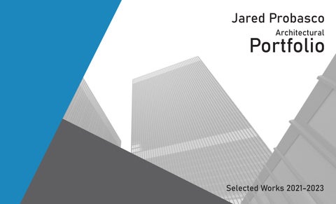 Jared Probasco Portfolio 2024 by Jared Probasco - Issuu