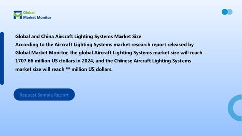 GlobalMarketMonitor 灯饰目录 · 全球 Aircraft 灯饰 Systems Market Scope 1.97% Market Cagr, Market Size and Growth 第 2 页
