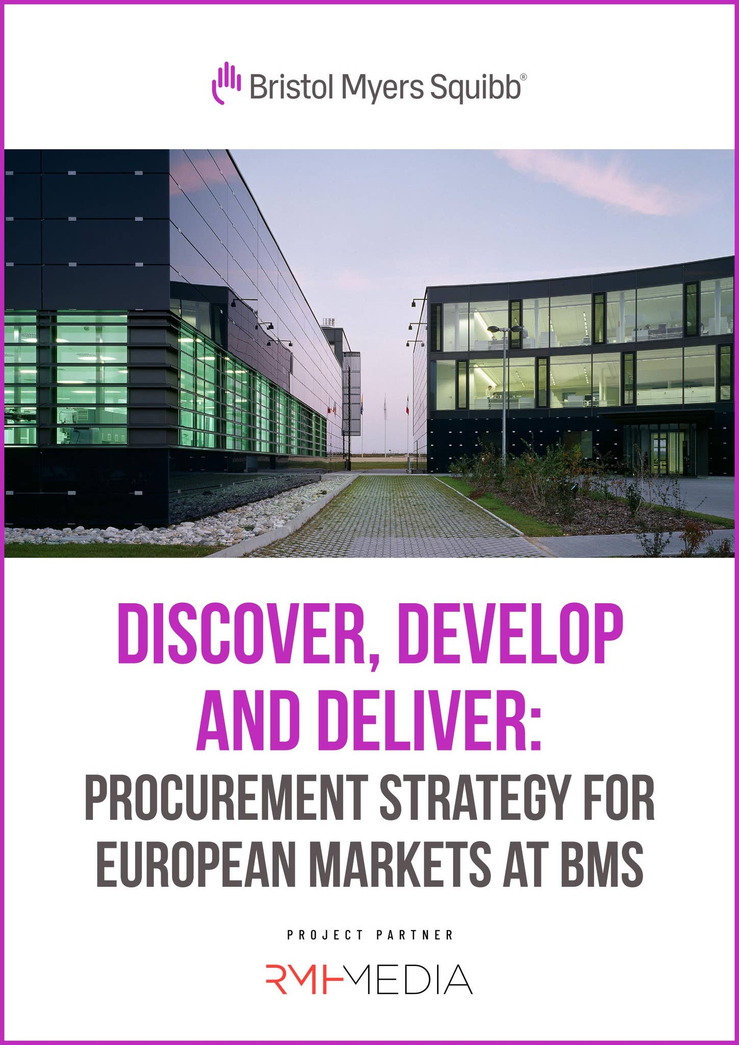 Bristol Myers Squibb (BMS) - Discover, develop and deliver: Procurement ...