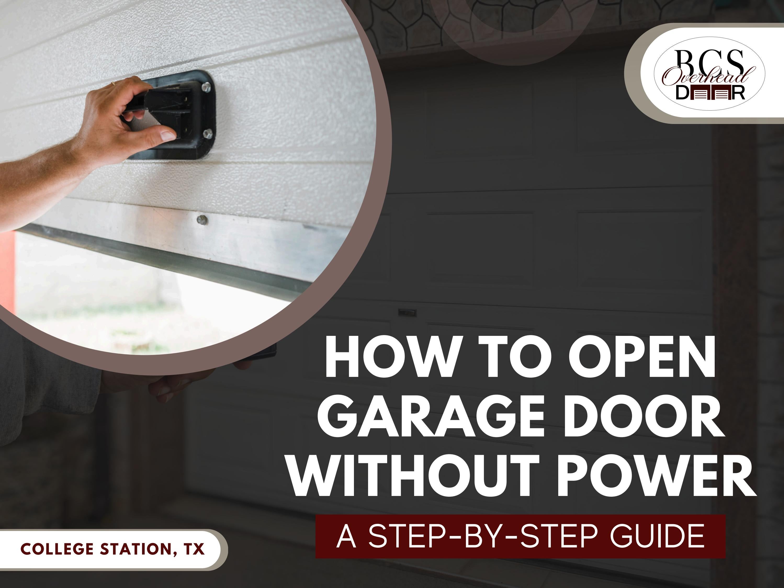 How to Open Garage Door Without Power A StepbyStep Guide by BCS Overhead Door Issuu