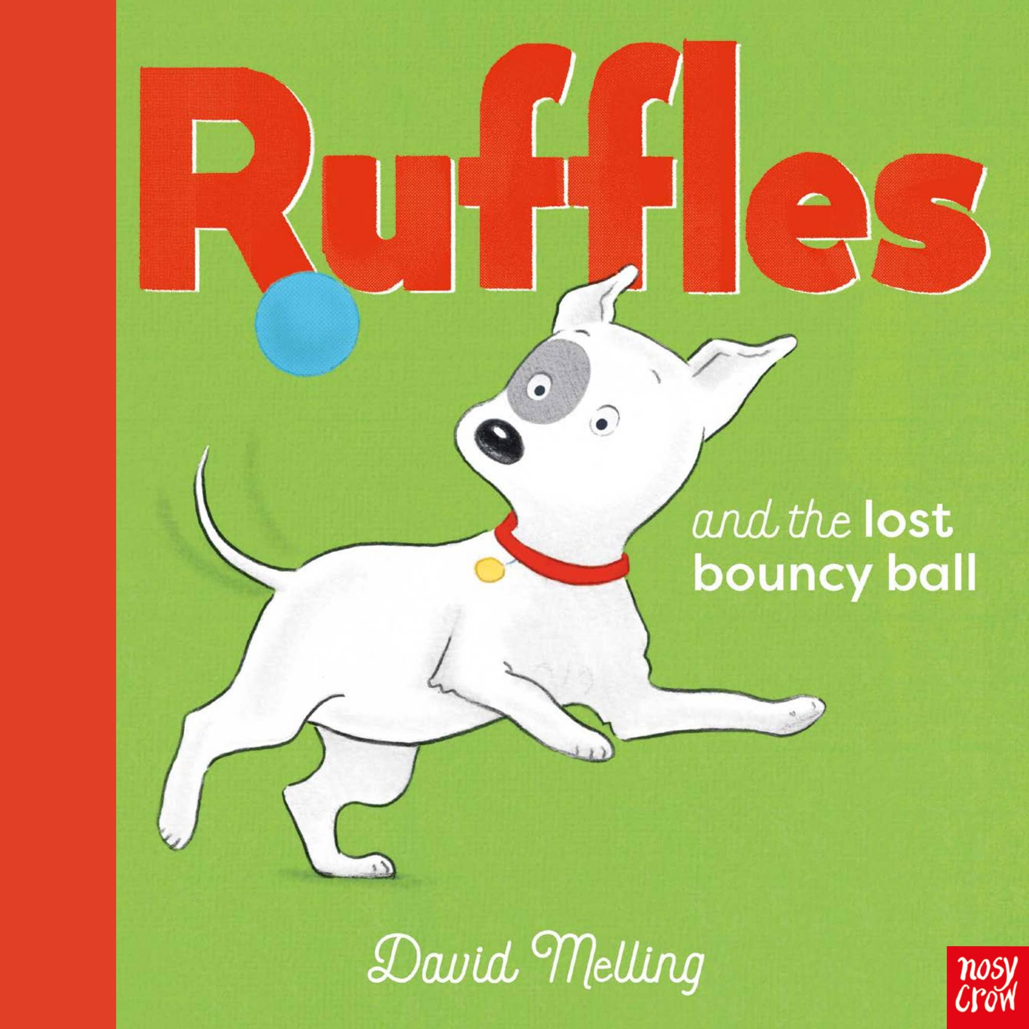 Ruffles and the Lost Bouncy Ball by Nosy Crow - Issuu