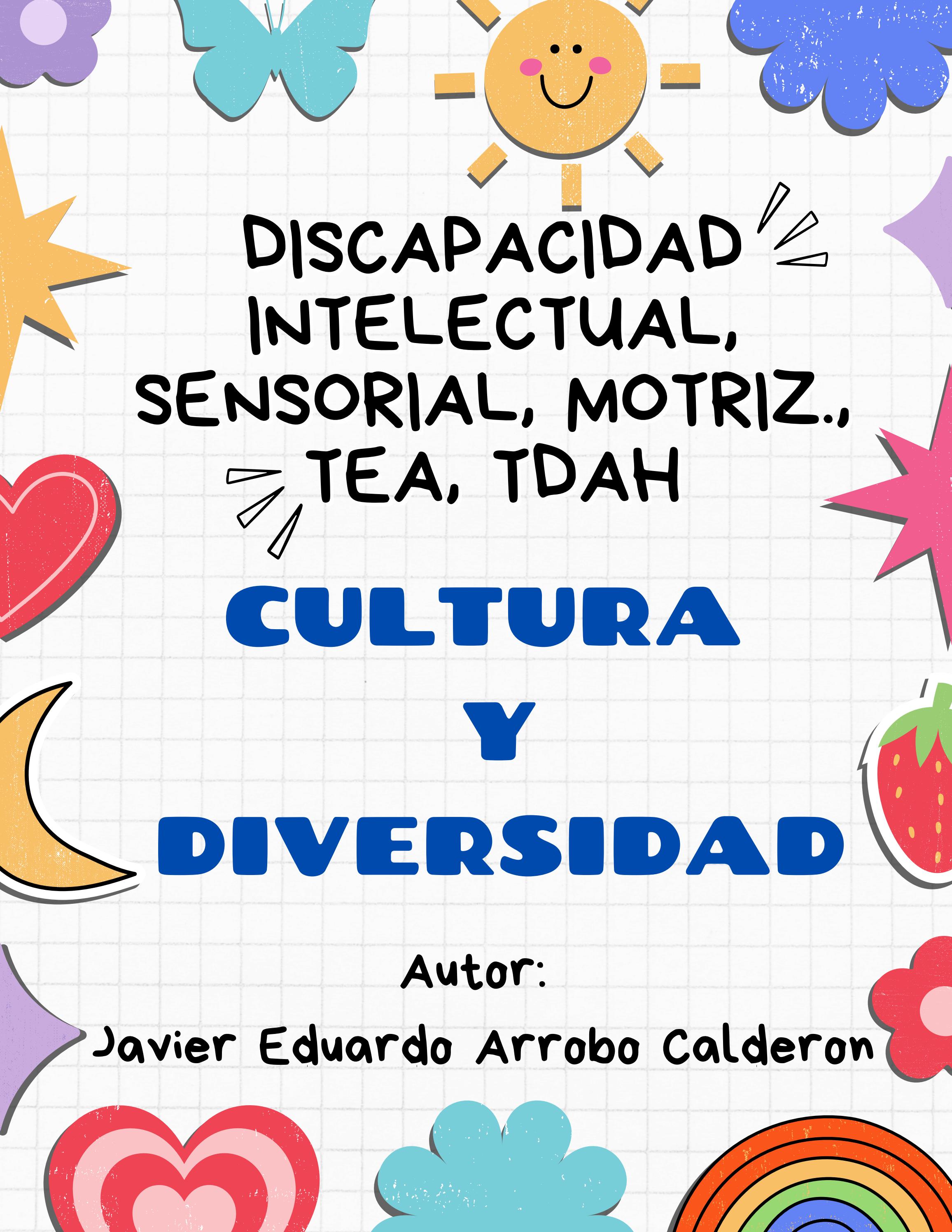 DISCAPACIDAD INTELECTUAL, SENSORIAL, MOTRIZ., TEA, TDAH by javier ...