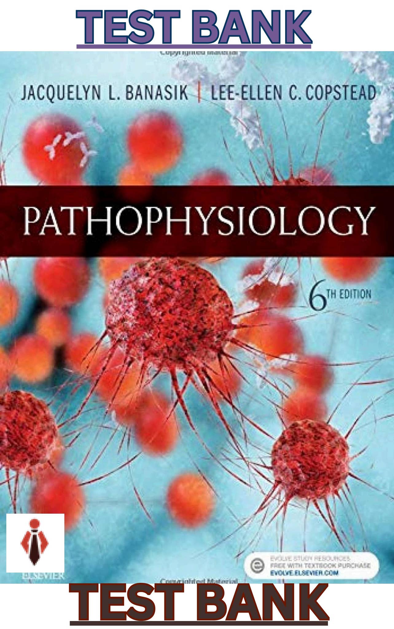 TEST BANK for Pathophysiology 6th Edition by Jacquelyn Banasik