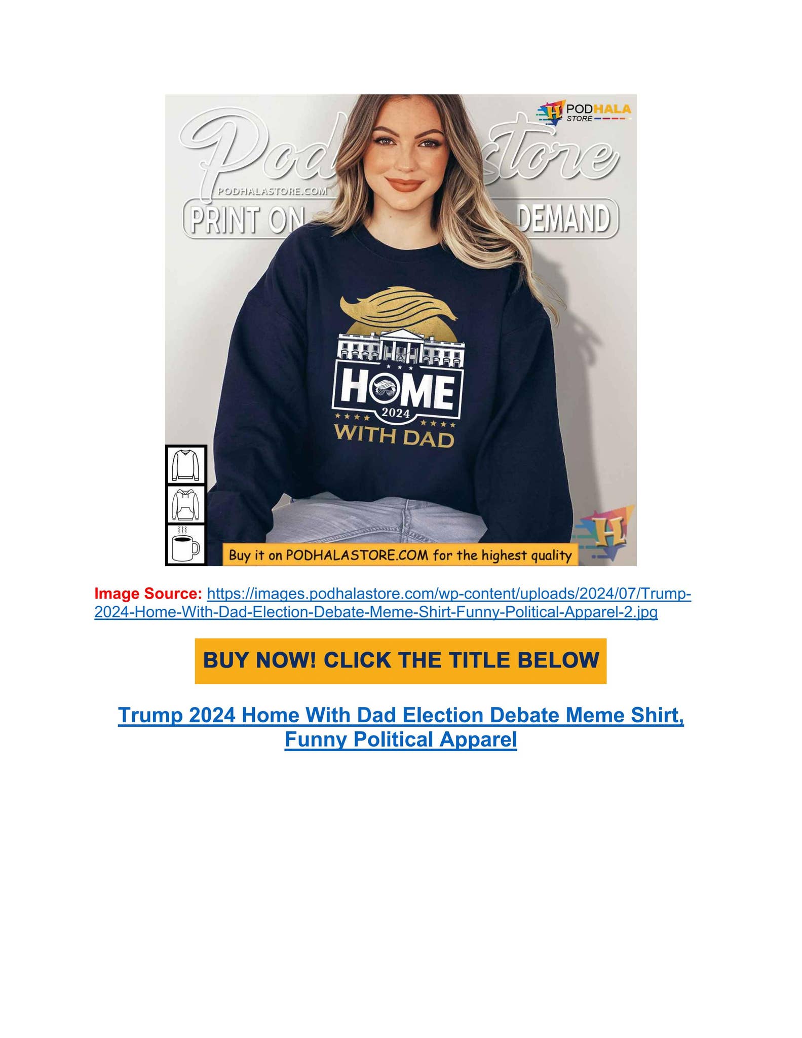 Trump 2024 Home With Dad Election Debate Meme Shirt, Funny Political  Apparel by Podhala Store - Issuu