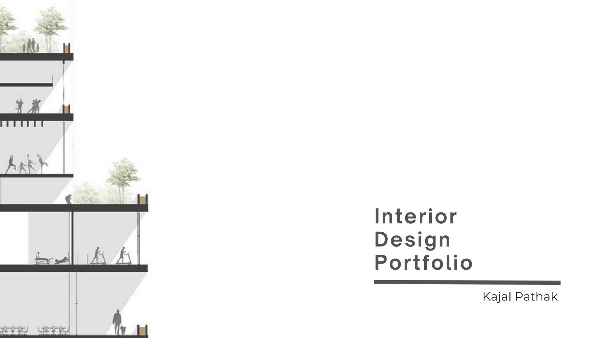 Interior design portfolio_ Kajal Pathak by Kajal Pathak - Issuu