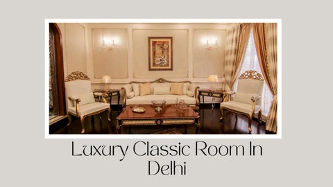 Luxury Classic Room In Delhi
