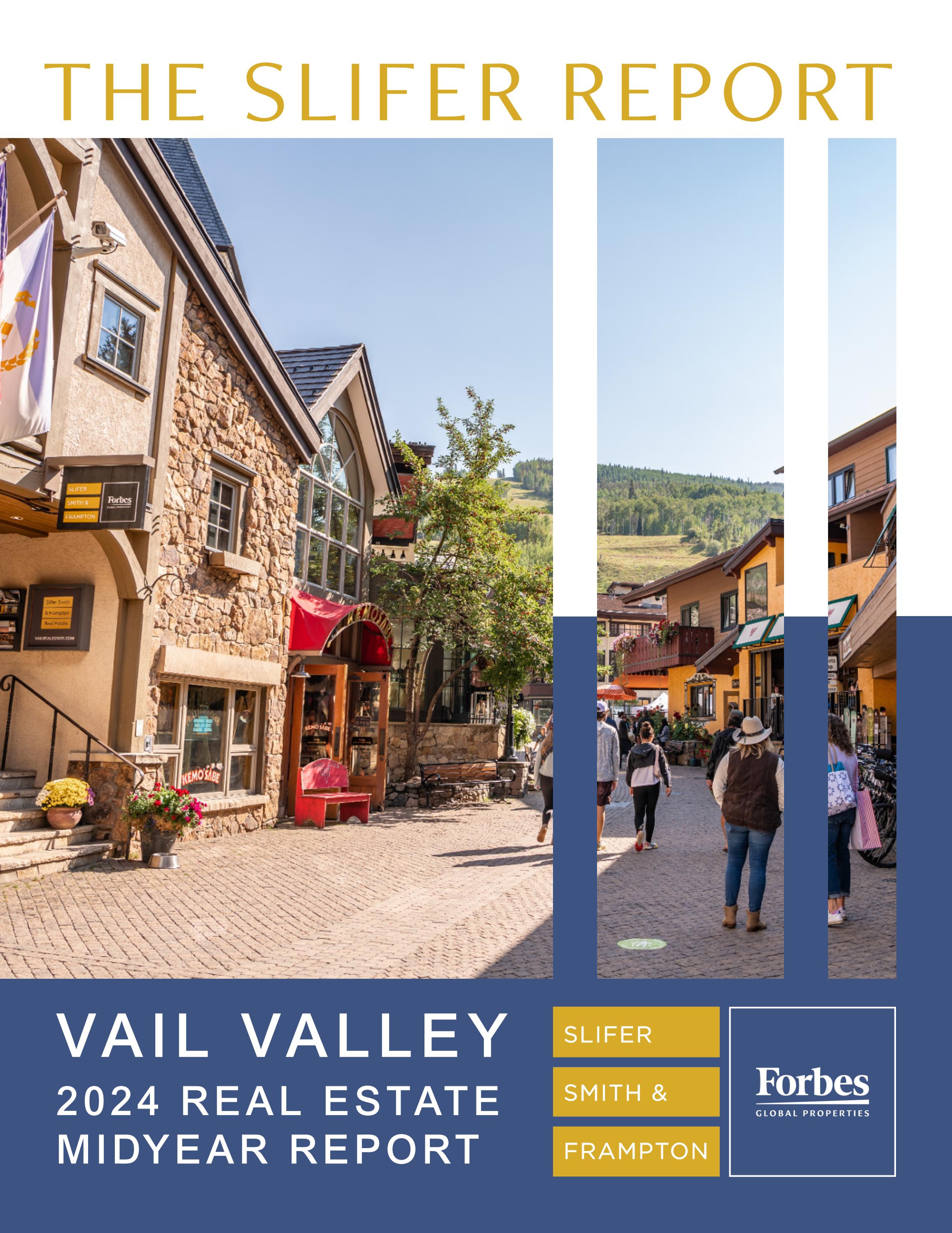 2024 Midyear Vail Valley Slifer Report by Slifer Smith & Frampton Real
