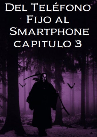 EL TELÉFONO FIJO AL SMARTPHONE-CAPITULO 3