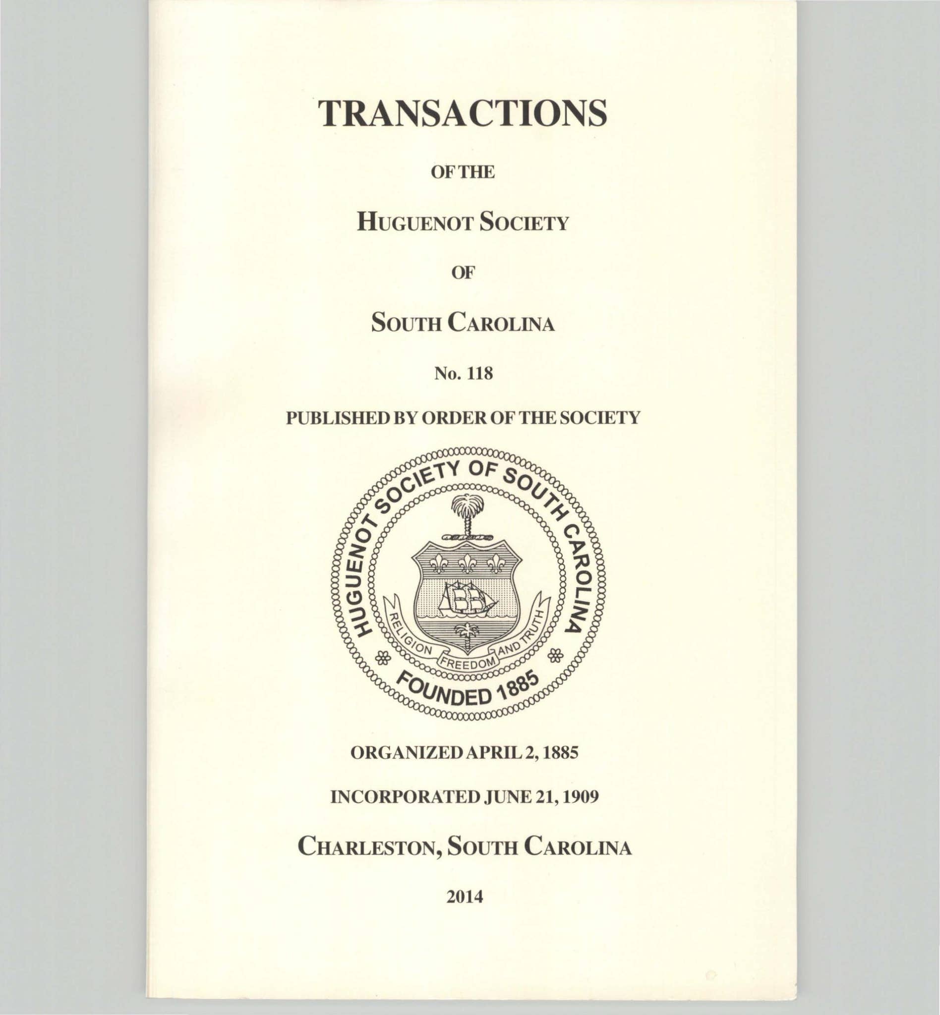 Transactions 118 | 2014 by Huguenot Society of South Carolina - Issuu