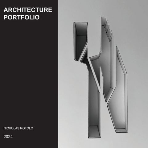 Nicholas Rotolo Architecture Portfolio 2024 by Nicholas Rotolo - Issuu