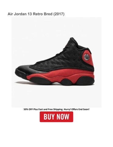 Air Jordan 13 Retro Bred (2017) by Daily Sport Fan - Issuu