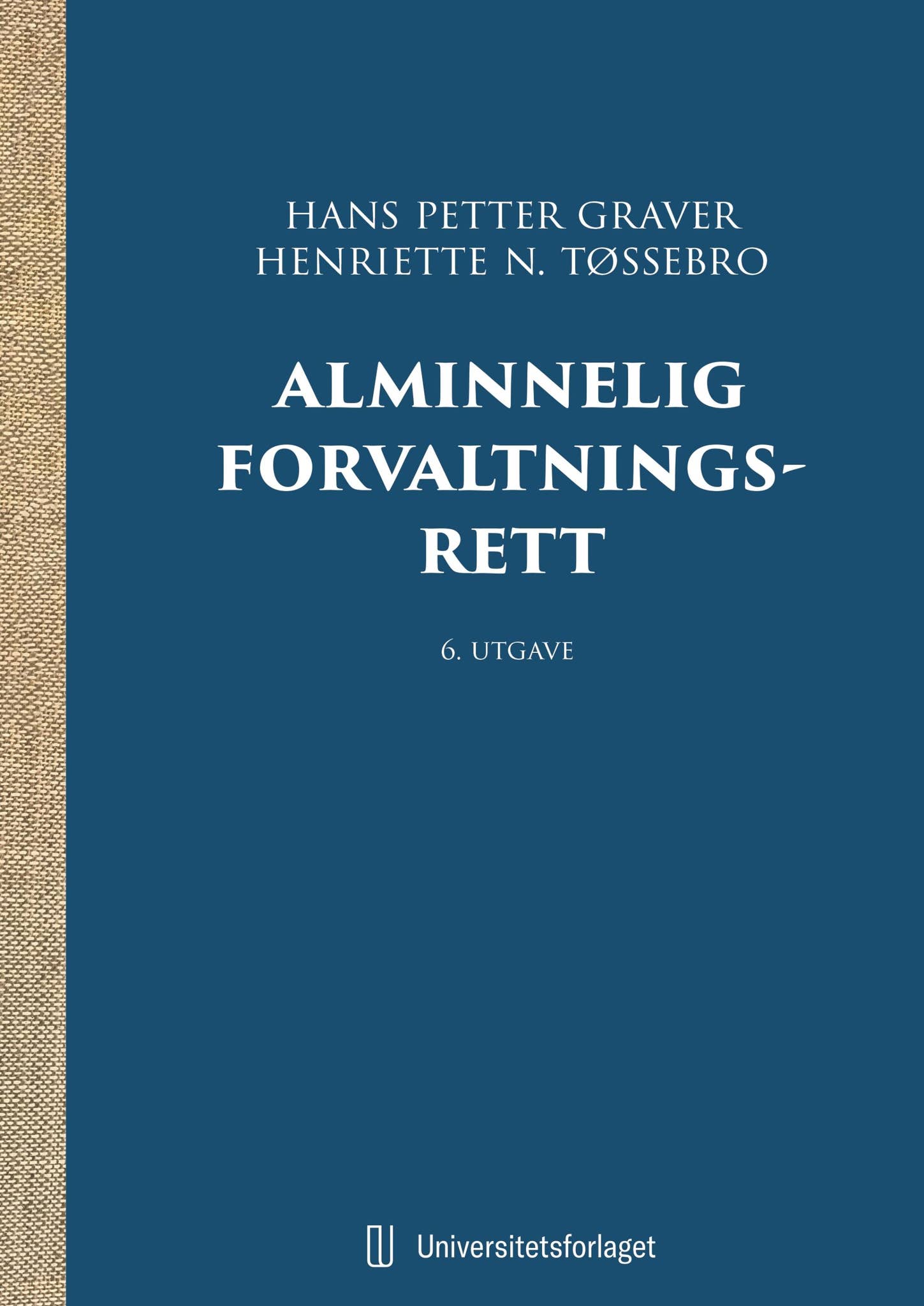 Alminnelig forvaltningsrett: 6. utgave by Universitetsforlaget - Issuu