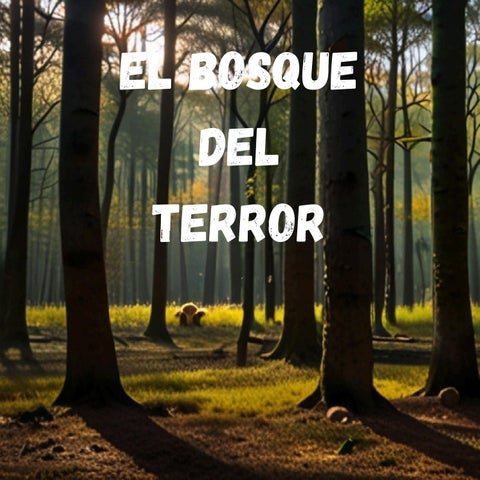 EL BOSQUE DEL TERROR