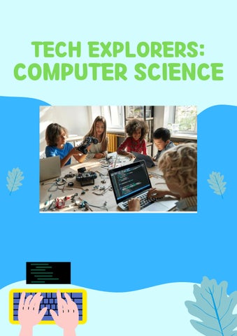 Tech explorers:Computer Science by Stephany Demercado - Issuu