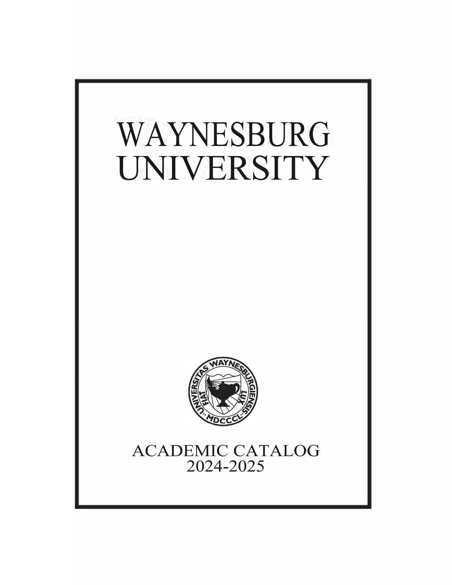 20242025 Academic Catalog by Waynesburg University Issuu