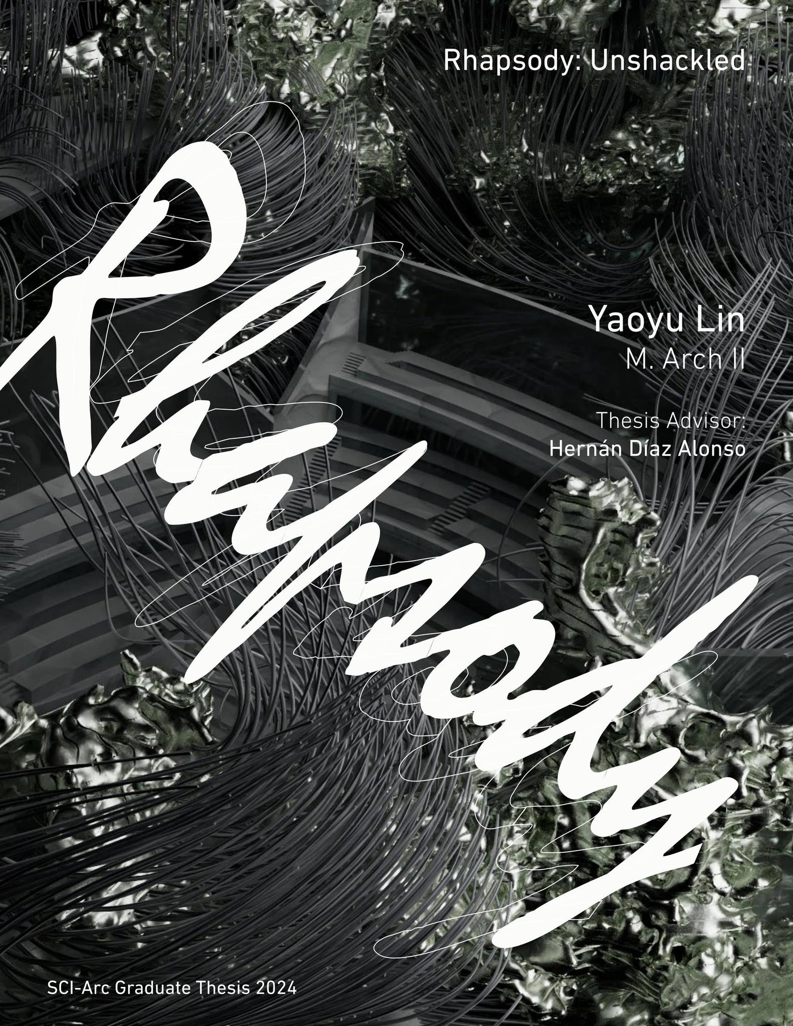 GT 24 - Yaoyu Lin - Rhapsody: Unshackled by SCI-Arc - Issuu