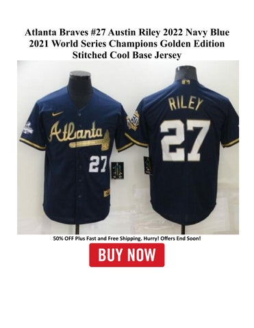 Atlanta Braves #27 Austin Riley 2022 Navy Blue 2021 World