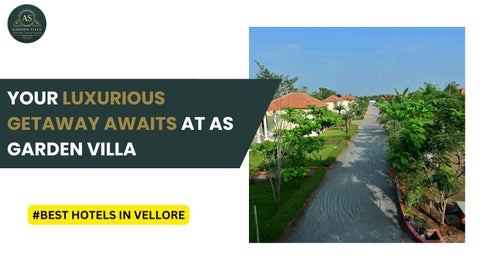 Best Hotels in Vellore | AS Garden Villa