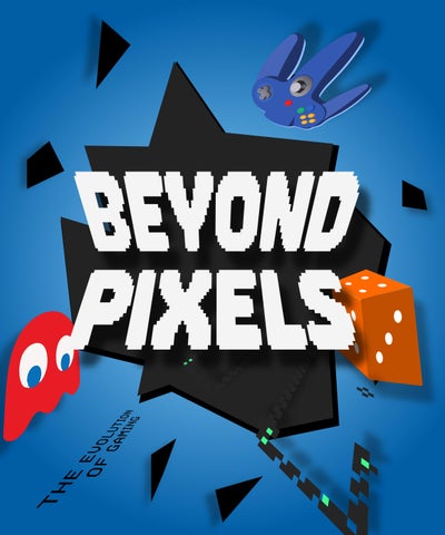 Beyond Pixels