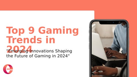 Top Gaming Trends