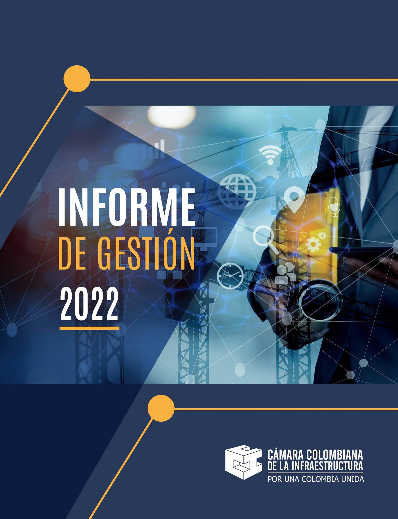 Informe de Gestión 2022 by Cámara Colombiana de la Infraestructura - Issuu
