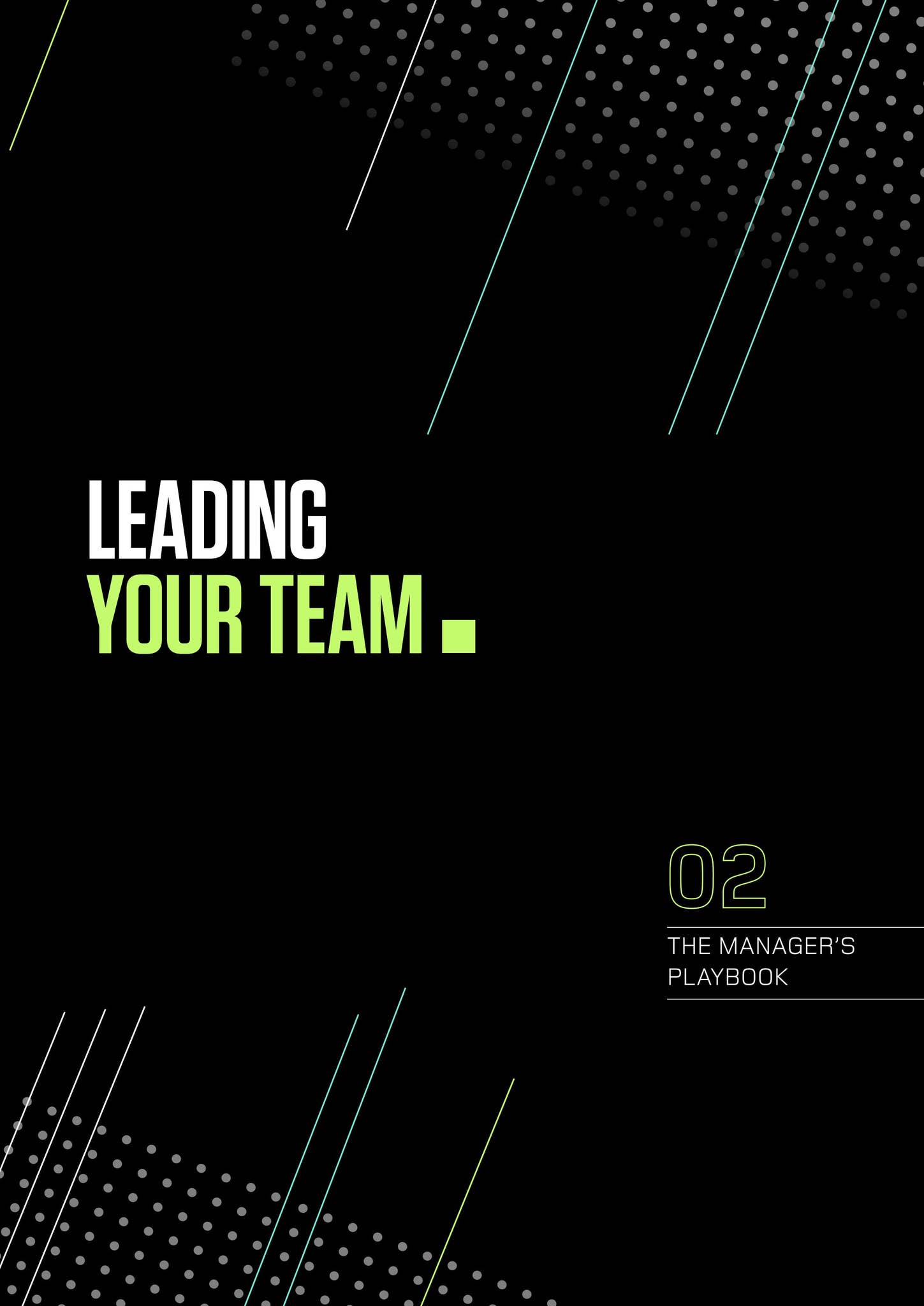 Leading your Team - The Manager's Playbook by leaguemanagers - Issuu