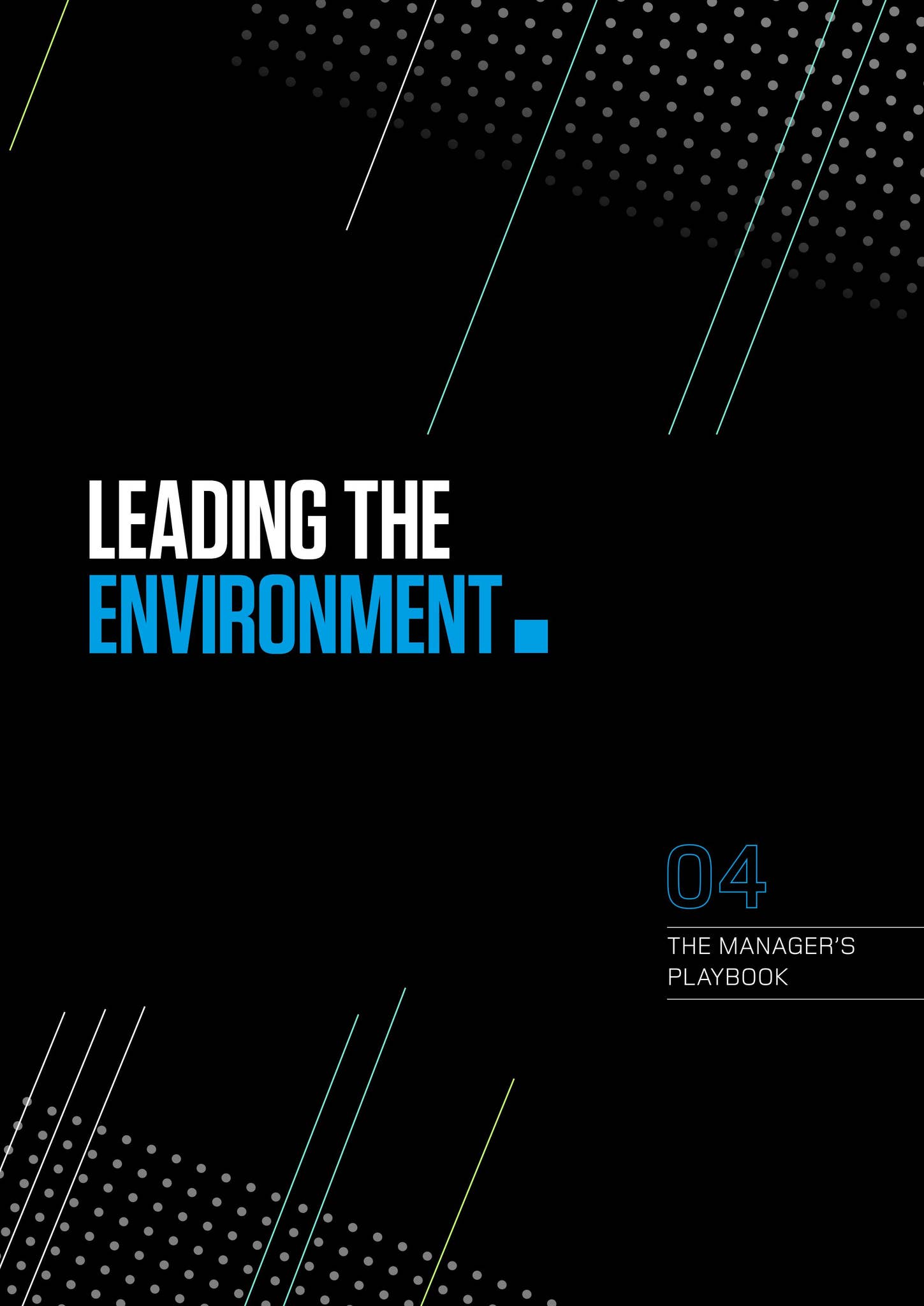 Leading The Environment - The Manager's Playbook by leaguemanagers - Issuu
