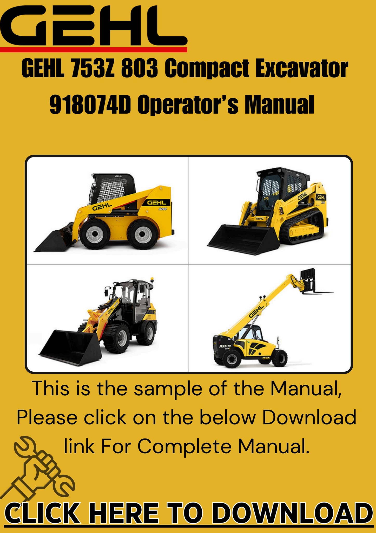 GEHL 753Z 803 Compact Excavator 918074D Operator's Manual by