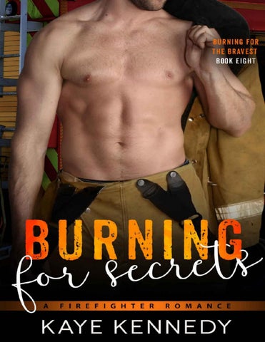 Burning for secrets: a brother's best friend, marriage of convenience romance (burning for the brave 第 4 页