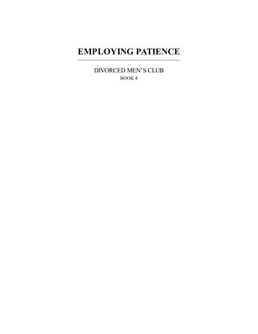 [Ebooks PDF] download Employing patience (divorced men's club 册 4) saxon james 全集 chapters 第 5 页