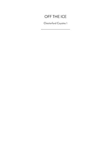 Off the ice: young adult gay romance (chesterford coyotes 册 1) rj scott × v.l. locey 2024 scribd 第 5 页
