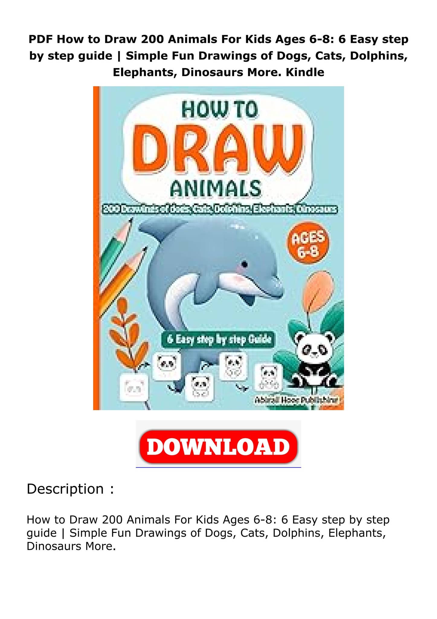 PDF How to Draw 200 Animals For Kids Ages 6-8: 6 Easy step by step ...