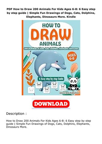 PDF How to Draw 200 Animals For Kids Ages 6-8: 6 Easy step by step ...