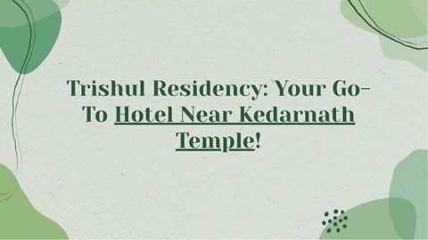 Best Hotel Near Kedarnath Temple | Trishul Residency