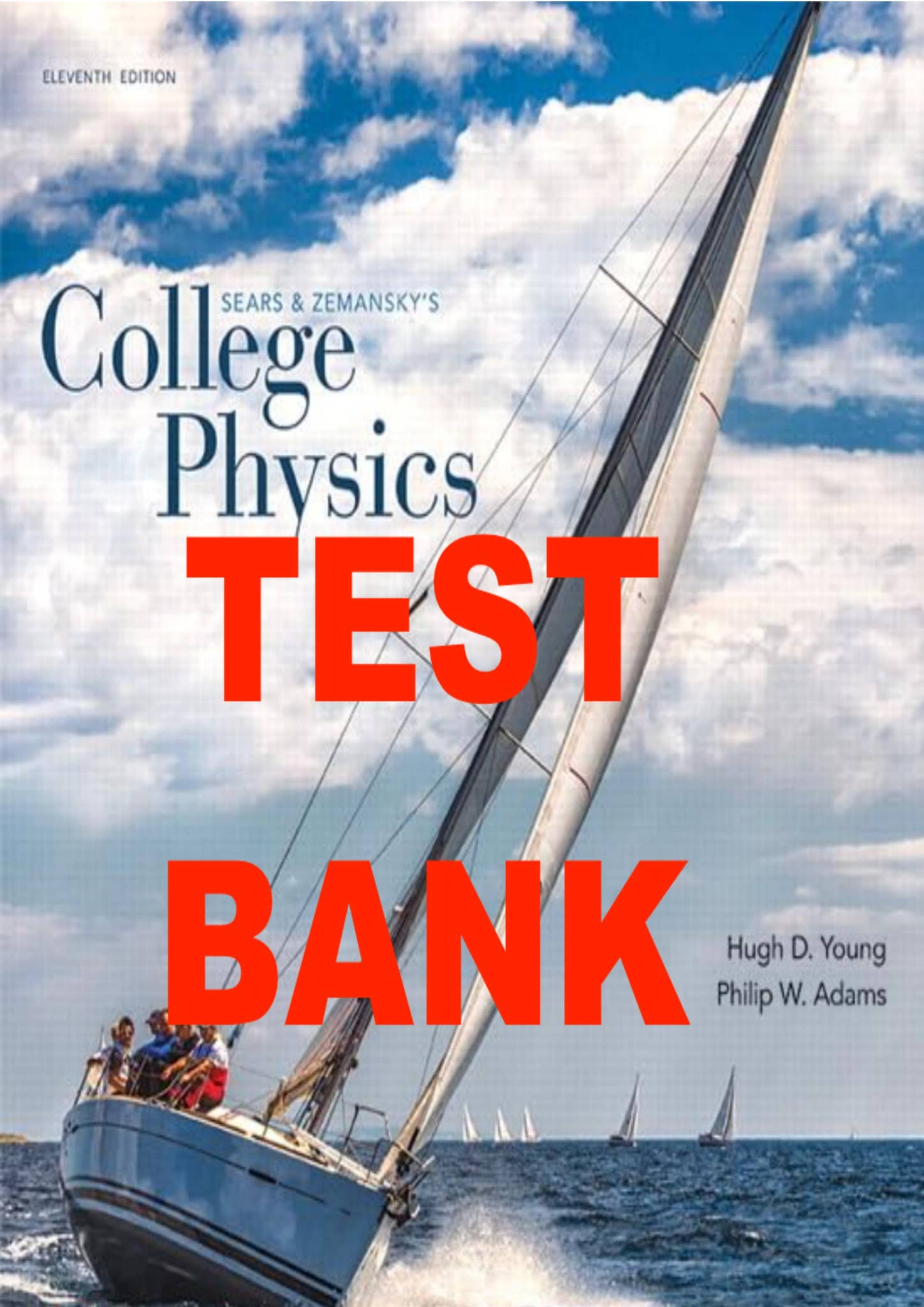 TEST BANK for College Physics, 11th Edition. Hugh Young, Philip