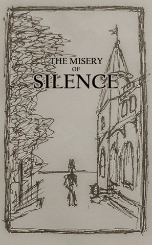 The Misery of Silence