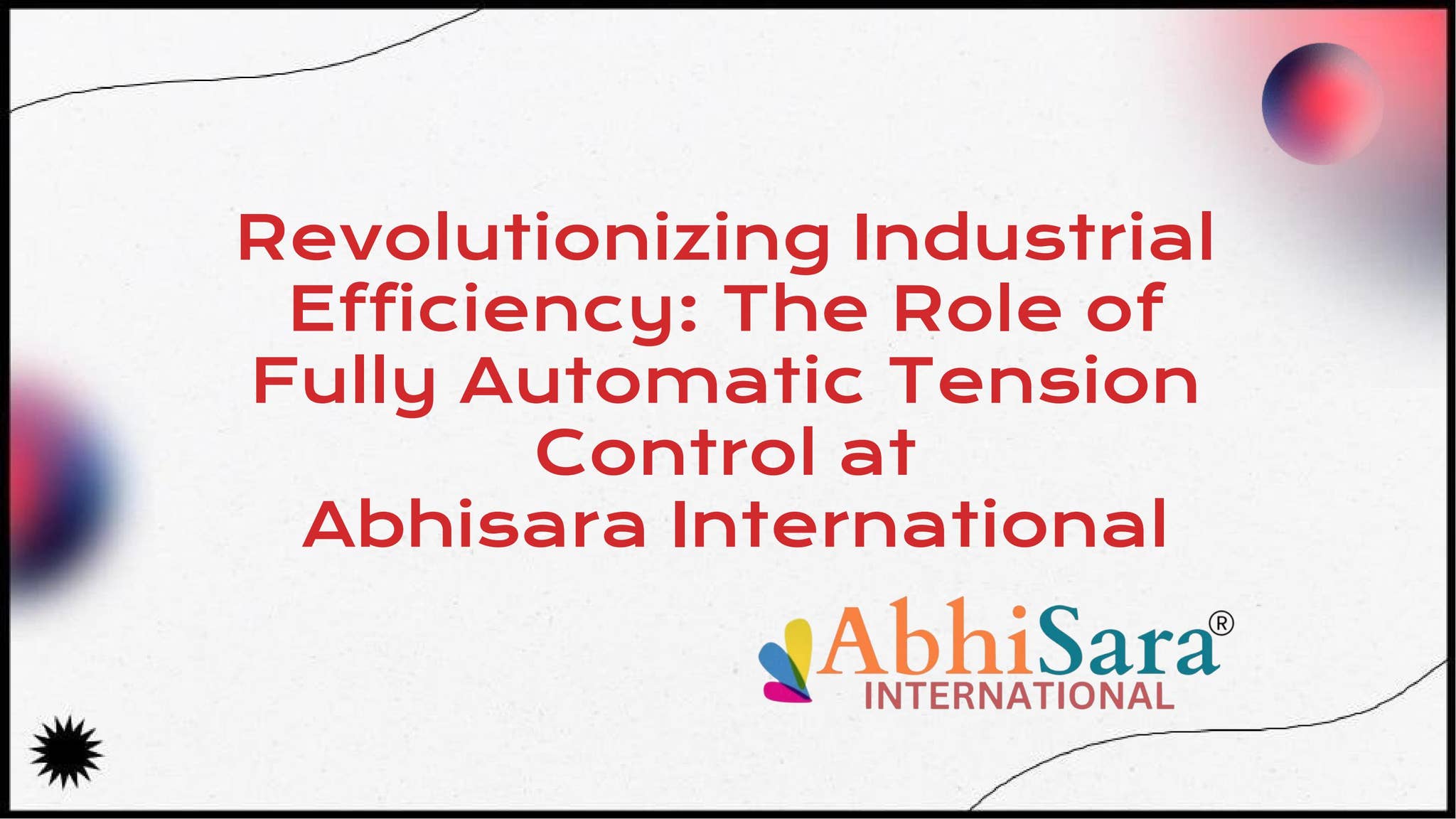Boost Manufacturing Efficiency with Fully Automatic Tension Control ...