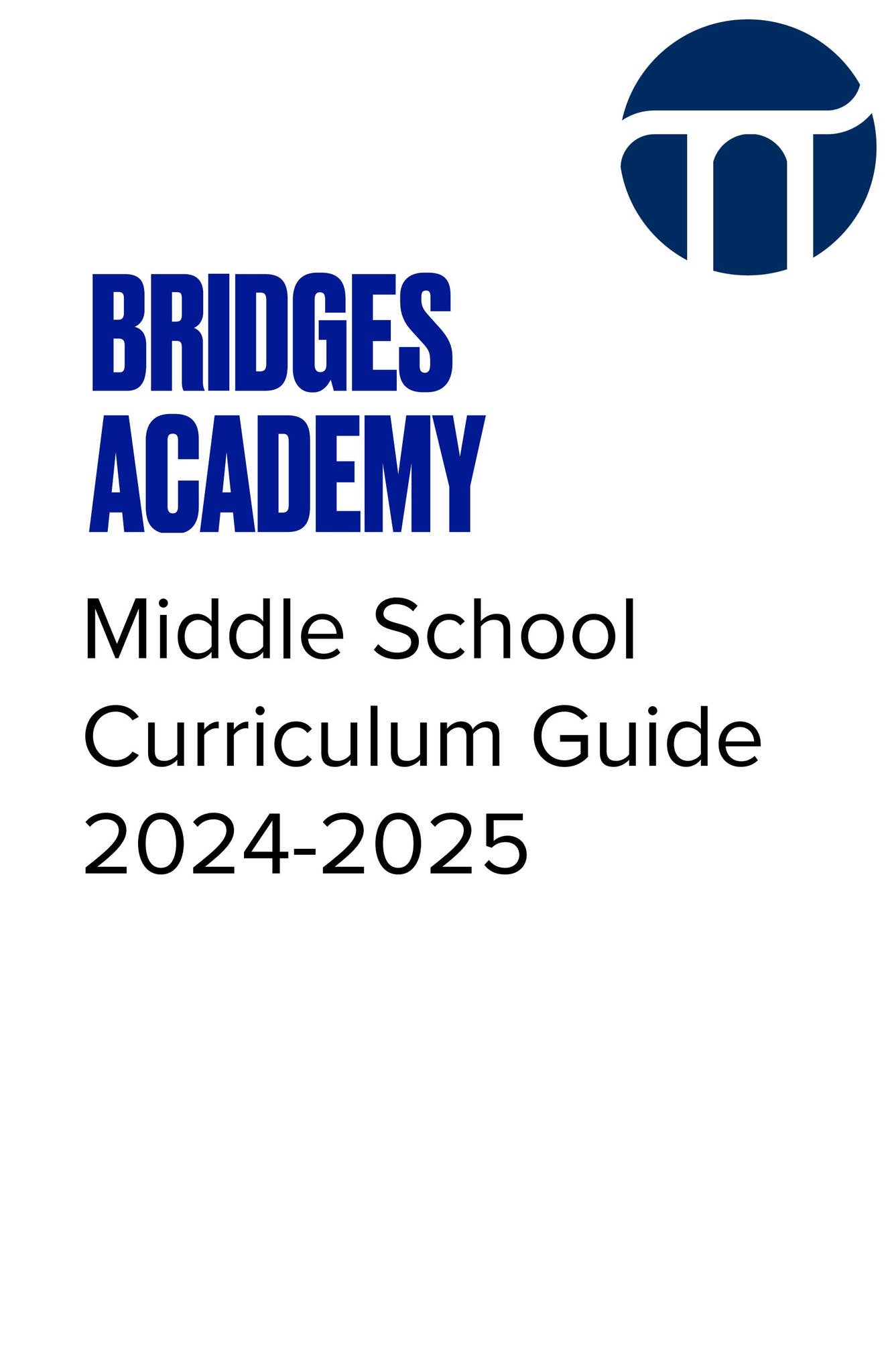 BRIDGES ACADEMY MIDDLE SCHOOL CURRICULUM GUIDE by Bridges Education ...