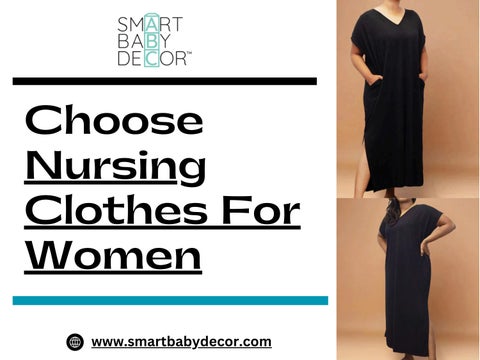 Choose Nursing Clothes For Womens in USA | Smartbaby Decor