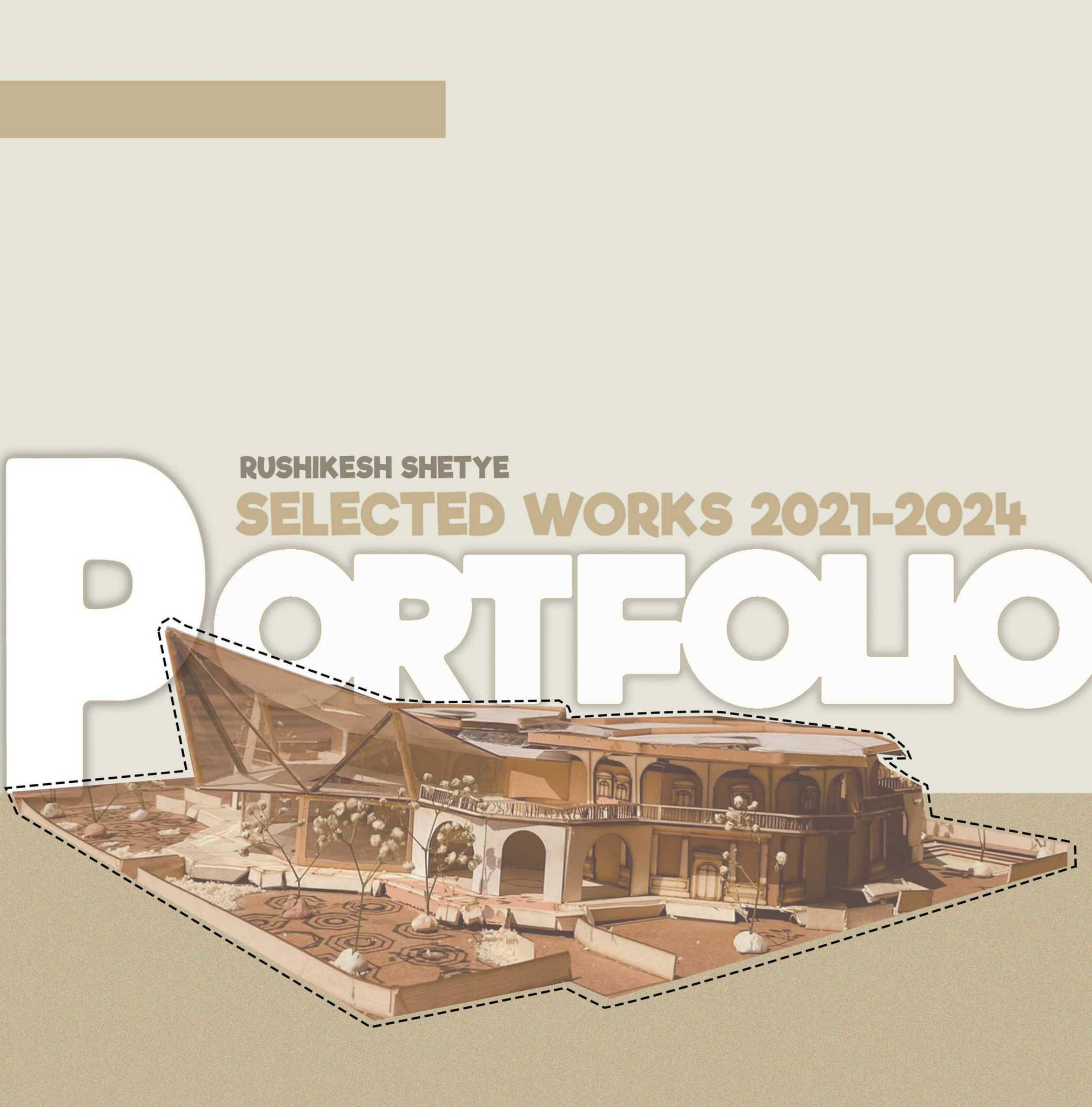 RUSHIKESH SHETYE UNDERGRADUATE PORTFOLIO by Rushikesh shetye - Issuu