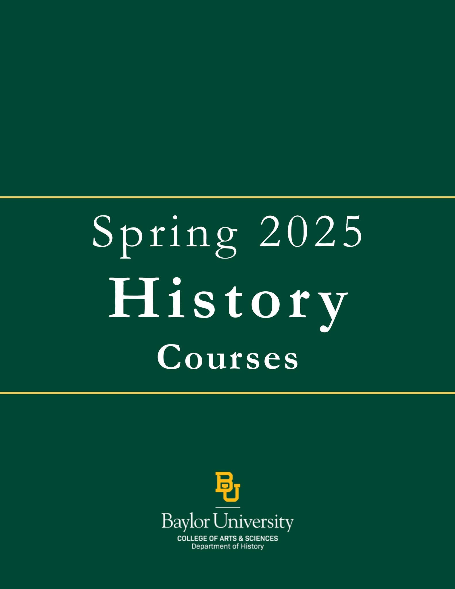 Spring 2025 History Courses by Baylor History Department Issuu