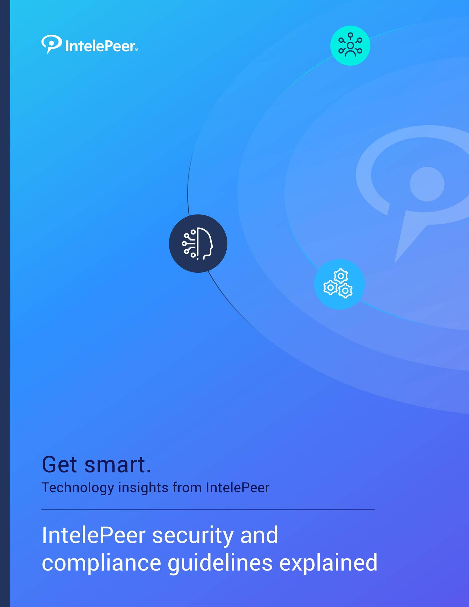 Technology insights: IntelePeer security and compliance guidelines ...