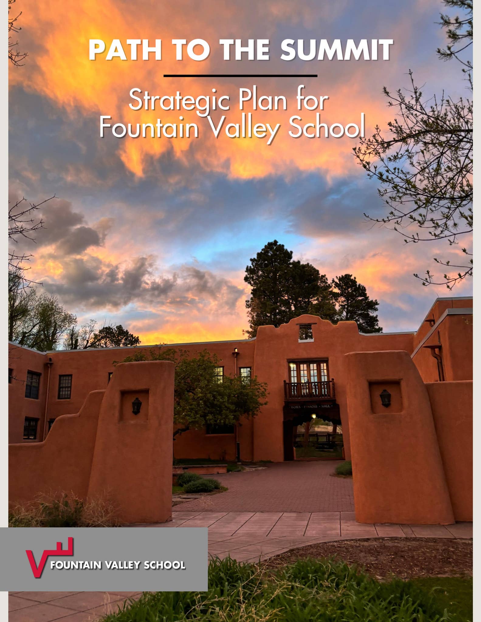 Path to the Summit Strategic Plan for Fountain Valley School by