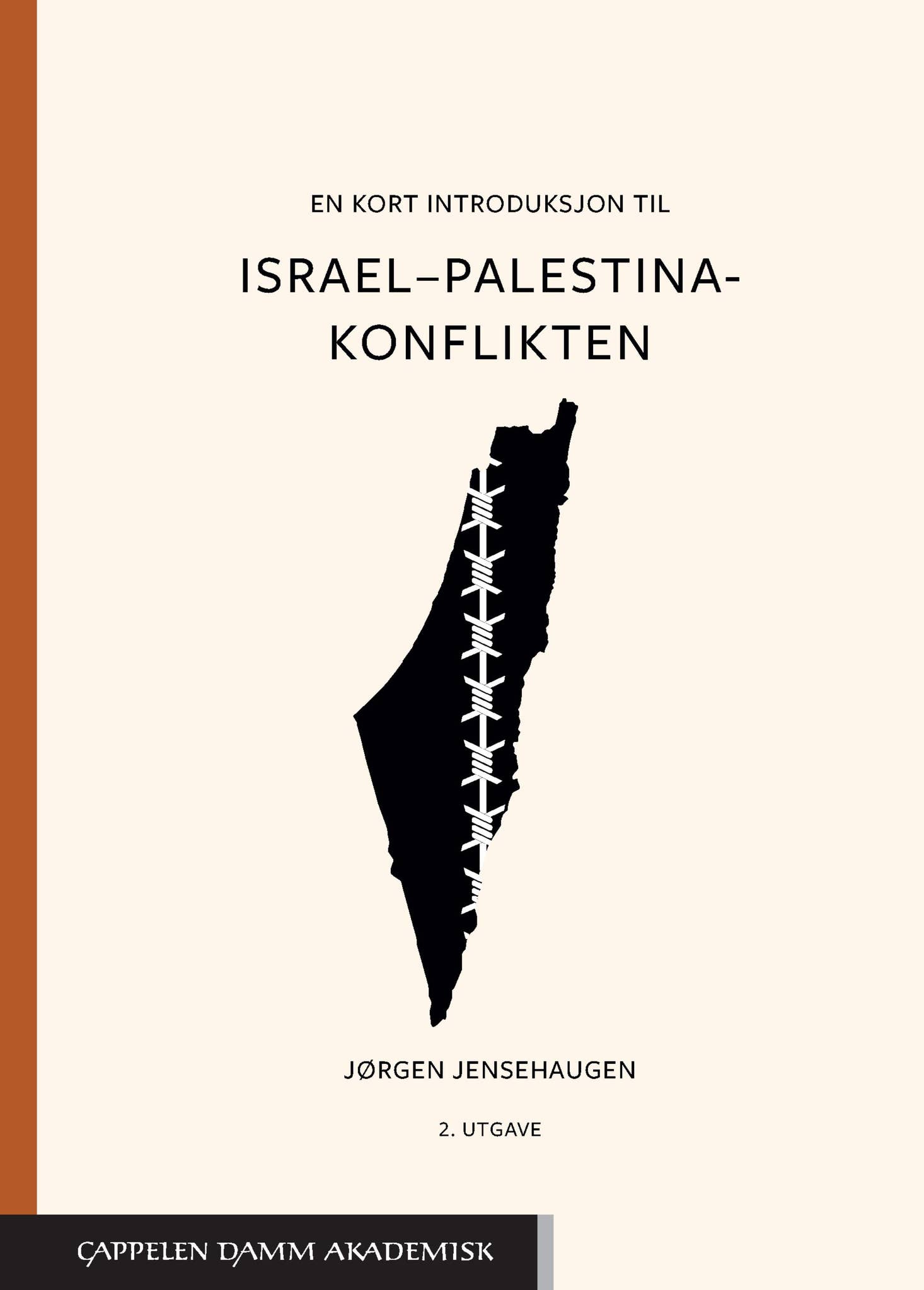 En kort introduksjon til Israel-Palestina-konflikten 2. utg. by ...