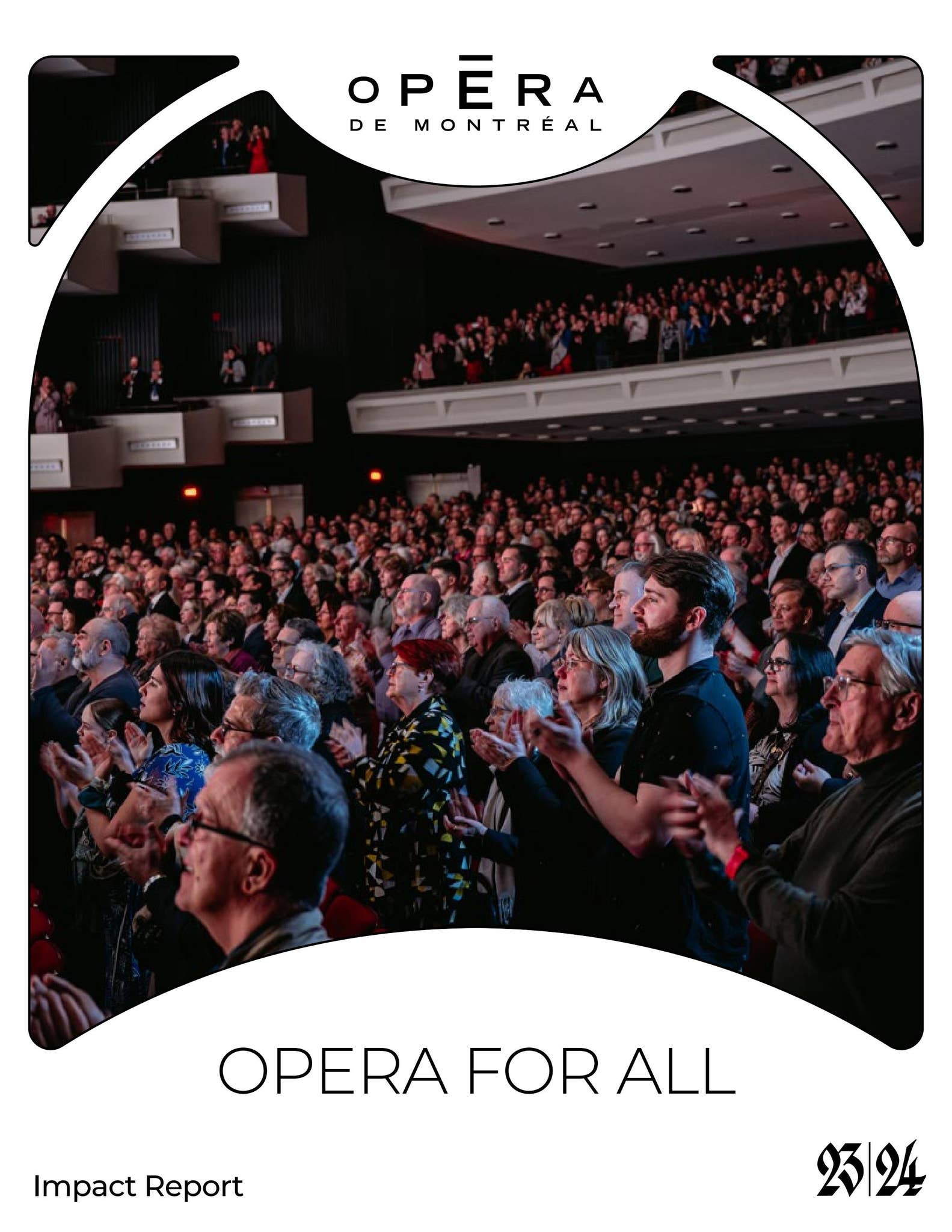 OPERA FOR ALL: The 23/24 Impact Report by Opéra de Montréal - Issuu
