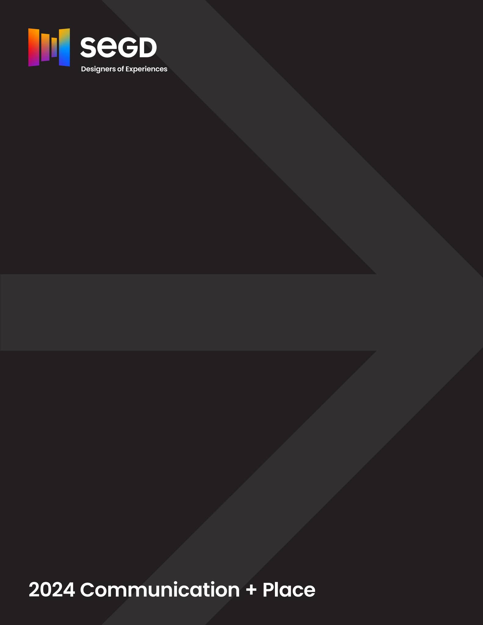 2024 SEGD Communication and Place by SEGD - Issuu