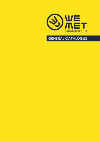WE MET Badminton Club General Catalogue