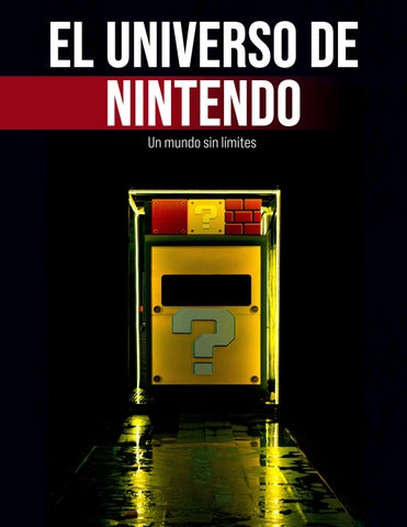 El universo de Nintendo: Un mundo sin límites.