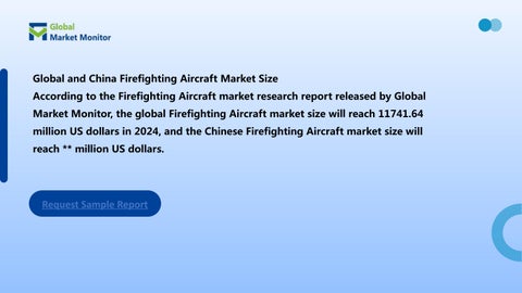 全球 Firefighting Aircraft Market Scope 3.91% Market Cagr, Market Size and Growth 第 2 页