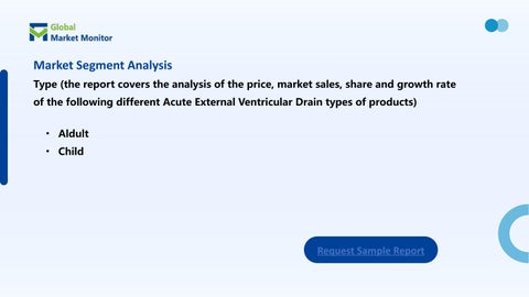 全球 Acute External Ventricular Drain Market to Grow at CAGR of 84.69% to Exceed USD 941.8 Million 第 6 页